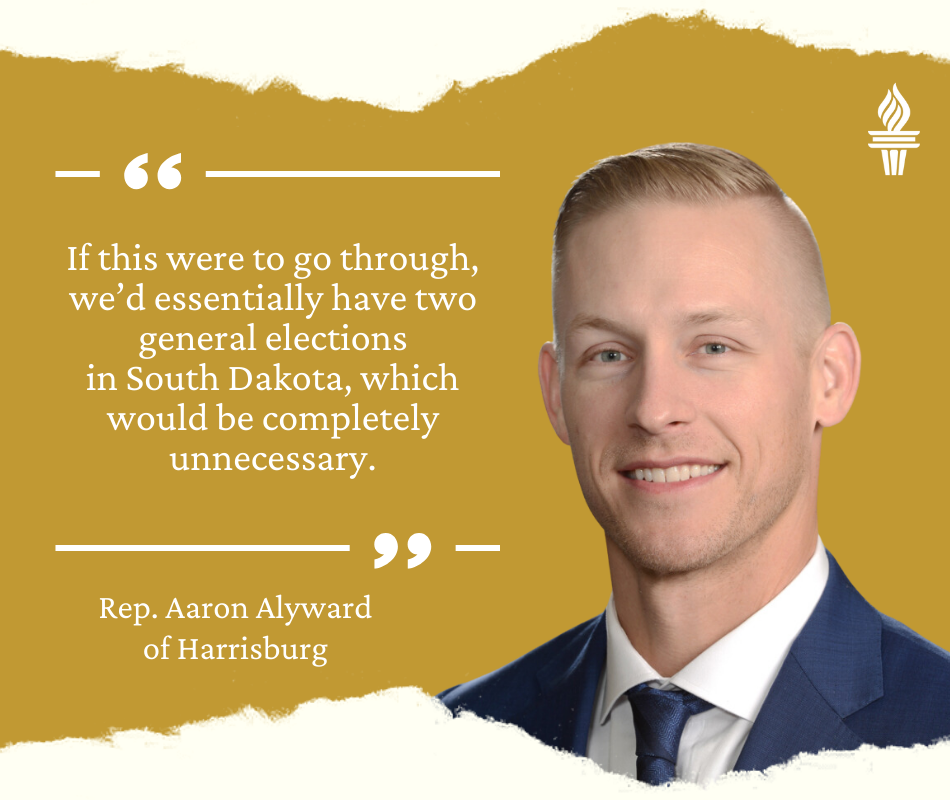 Quote from Rep. Aaron Alyward of Harrisburg, South Dakota