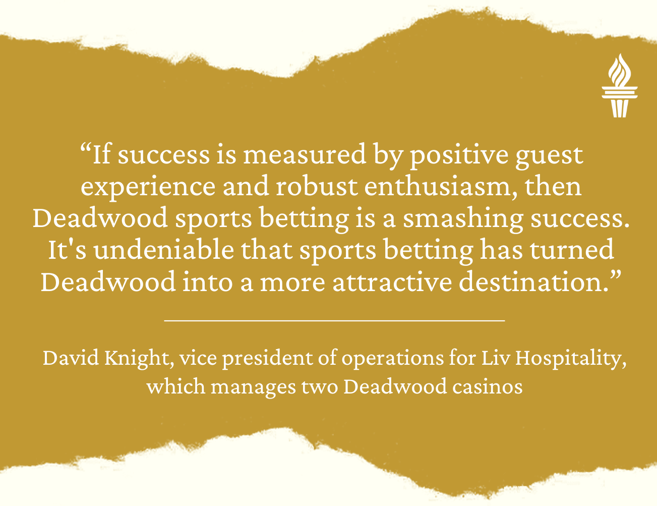David Knight quote on sports betting in Deadwood, South Dakota