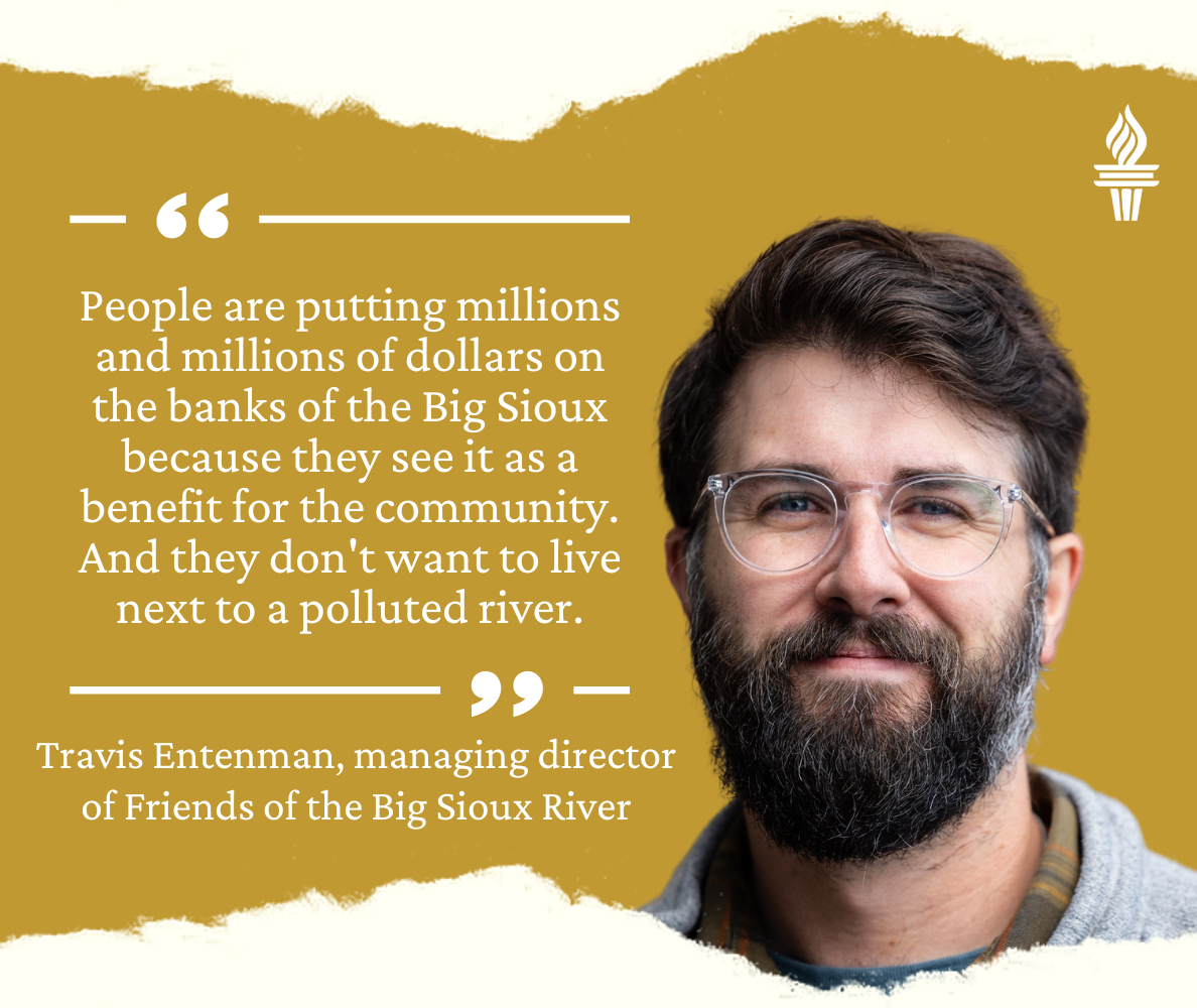 Quote from Travis Entenman, managing director of Friends of the Big Sioux River